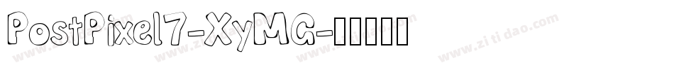 PostPixel7-XyMG字体转换