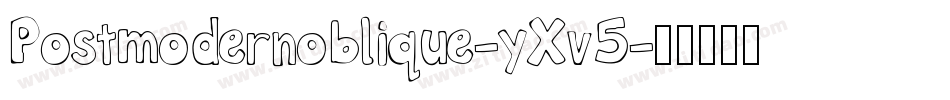 Postmodernoblique-yXv5字体转换