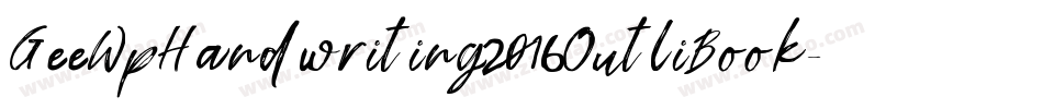 GeeWpHandwriting2016OutliBook-X5zj字体转换