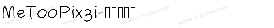 MeTooPixzi字体转换