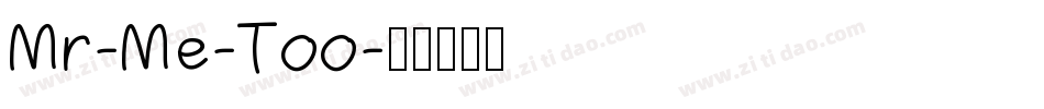 Mr-Me-Too字体转换
