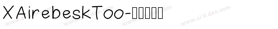 XAirebeskToo字体转换