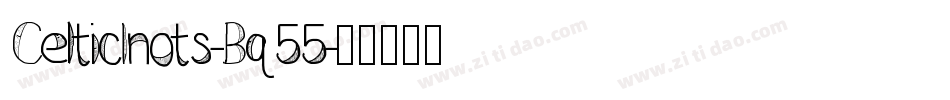CelticKnots-Bq55字体转换