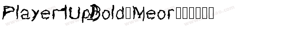 Player1UpBold-Meor字体转换