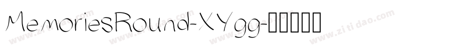MemoriesRound-XYgg字体转换