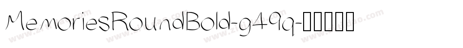 MemoriesRoundBold-g49q字体转换