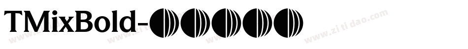 TMixBold字体转换