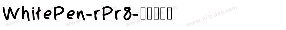 WhitePen-rPr8字体转换