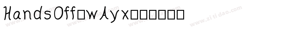 HandsOff-wAyx字体转换