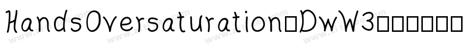 HandsOversaturation-DwW3字体转换