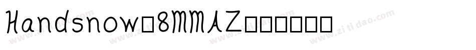 Handsnow-8MMAZ字体转换
