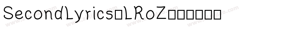 SecondLyrics-LRoZ字体转换