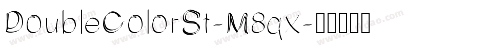DoubleColorSt-M8qx字体转换