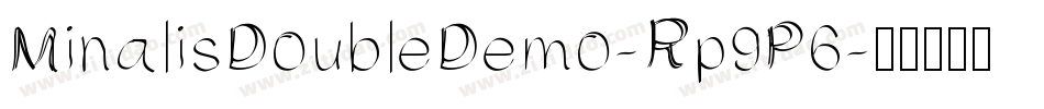 MinalisDoubleDemo-Rp9P6字体转换