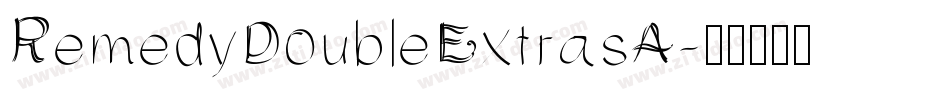 RemedyDoubleExtrasA字体转换