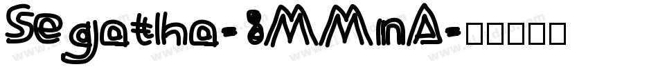 Segatha-8MMnA字体转换