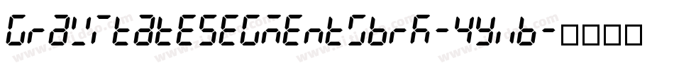 GravitateSegmentsBrk-4YxB字体转换