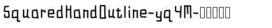 SquaredHandOutline-yq4M字体转换