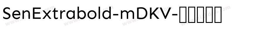 SenExtrabold-mDKV字体转换