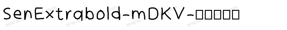 SenExtrabold-mDKV字体转换
