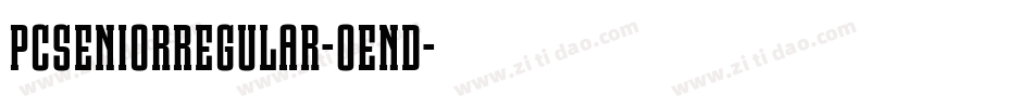 PcSeniorRegular-OEnd字体转换
