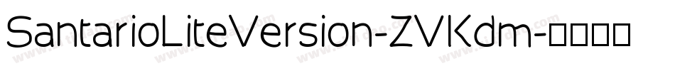 SantarioLiteVersion-ZVKdm字体转换