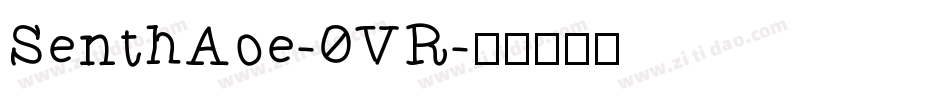 SenthAoe-0VR字体转换