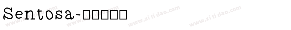 Sentosa字体转换