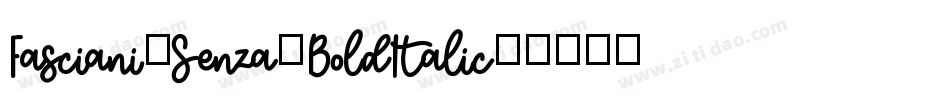 Fasciani-Senza-BoldItalic字体转换