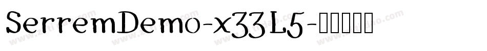 SerremDemo-x33L5字体转换