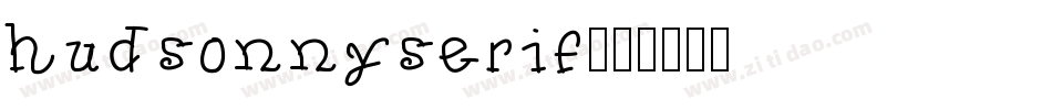 hudsonnyserif字体转换