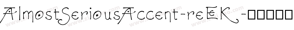 AlmostSeriousAccent-reEK字体转换