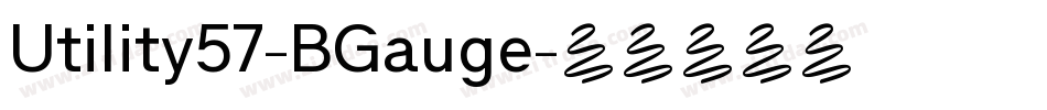 Utility57-BGauge字体转换