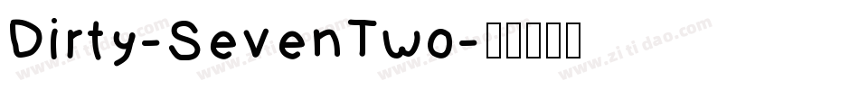 Dirty-SevenTwo字体转换