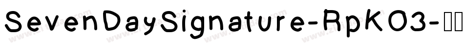 SevenDaySignature-RpKO3字体转换