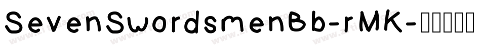 SevenSwordsmenBb-rMK字体转换