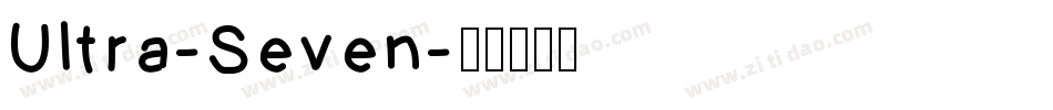 Ultra-Seven字体转换