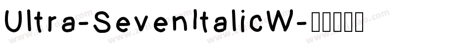 Ultra-SevenItalicW字体转换