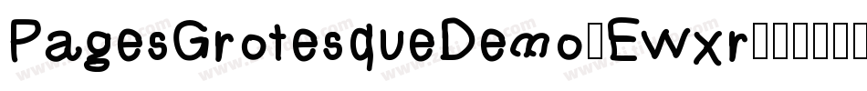PagesGrotesqueDemo-Ewxr字体转换