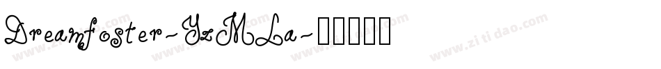 Dreamfoster-YzMLa字体转换