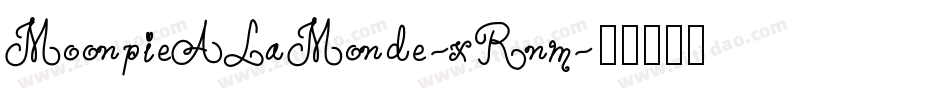 MoonpieALaMonde-xRnm字体转换