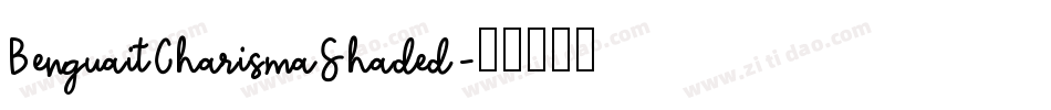 BenguaitCharismaShaded字体转换
