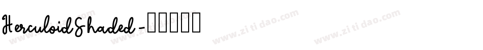 HerculoidShaded字体转换