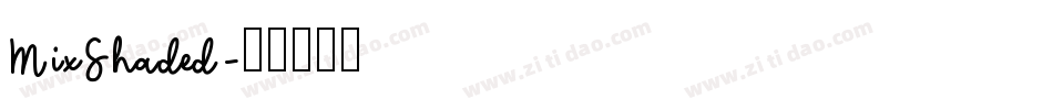 MixShaded字体转换