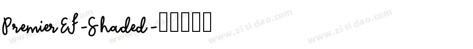PremierEF-Shaded字体转换