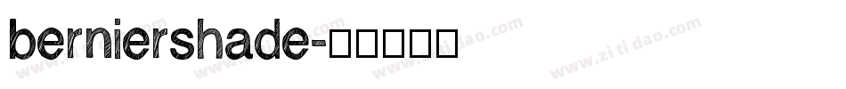 berniershade字体转换