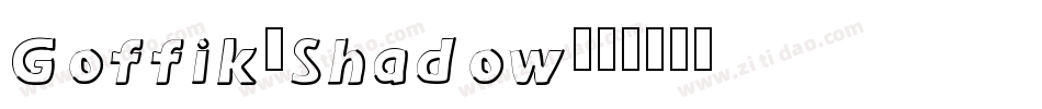 Goffik-Shadow字体转换