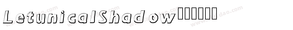 LetunicalShadow字体转换