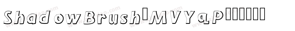 ShadowBrush-MVYqP字体转换