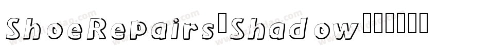 ShoeRepairs-Shadow字体转换